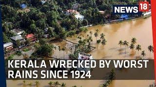 Kerala Floods | Kerala Wrecked By Worst Rains Since 1924