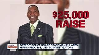 Detroit police board staff manipulated hiring process, lied to investigators