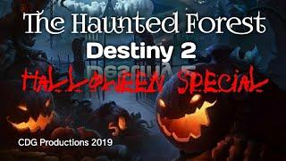 Haunted Forest Destiny 2 Halloween Special