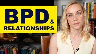 BORDERLINE PERSONALITY DISORDER: In a relationship with someone with BPD
