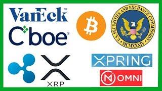 VanEck & CBOE Meet With SEC to Talk Bitcoin ETF - Ripple's New Xpring Video Omni XRP