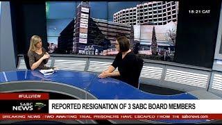 DISCUSSION: Reported SABC board members resignation