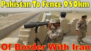 Pakistan to fence 950km of border with Iran