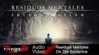 Residuos Mentales - On The Borderline | Official Audio Release
