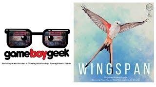 Wingspan Review with the Game Boy Geek
