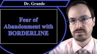 What is the "Fear of Abandonment" Associated with Borderline Personality Disorder?
