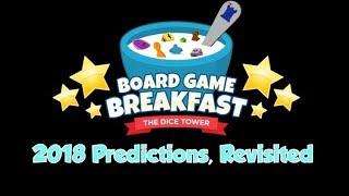 Board Game Breakfast - 2018 Predictions, Revisited