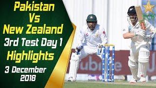 Pakistan Vs New Zealand | Highlights | 3rd Test Day 1 | 3 December 2018 | PCB
