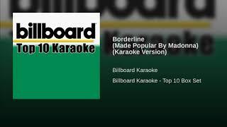 Borderline (Made Popular By Madonna) (Karaoke Version)