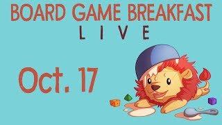 Board Game Breakfast LIVE! (Oct. 17)