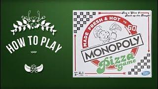 How To Play Monopoly The Pizza Edition Board Game