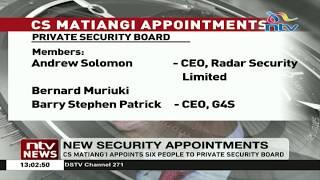 CS Matiang'i appoints 6 people to private security board