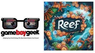 Reef Review with the Game Boy Geek