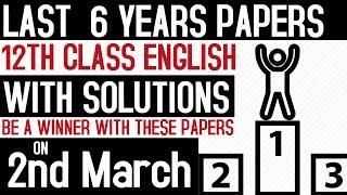 Last 6 Years Board Papers (With Solutions) - 12th Class English