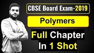 (Board Exam) || Polymers || Full Chapter Revision in 1 Shot || By Arvind Arora