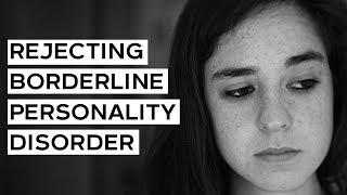 Why Some People Reject Their Borderline Personality Disorder (BPD) Diagnosis