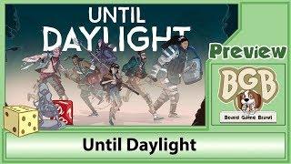 PREVIEW: Until Daylight