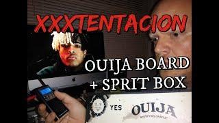 XXXTENTACION OUIJA BOARD SESSION (X SPEAKS FROM THE DEAD!)