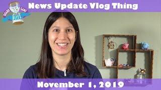 News Update Vlog Thing - November 1, 2019