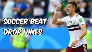 Soccer Beat Drop Vines #79
